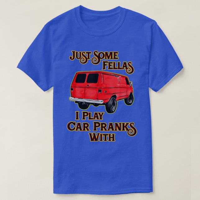 T-shirt Juste Quelques Fellas Avec Qui Je Prends Des Prati (Design devant)