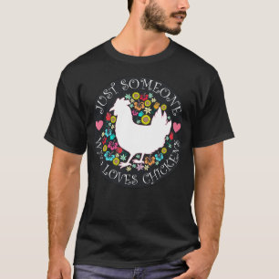 T-shirt Juste quelqu'un qui aime les poulets