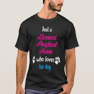 T-shirt Juste qui l'infirmière auxiliaire agréée aime son