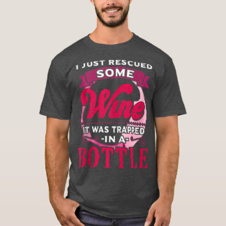 T-shirt Juste Secouru Un Peu De Vin Drôle Dire Vin Humour