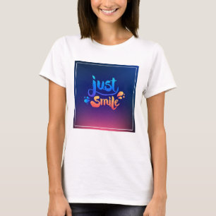 T-shirt Juste sourire