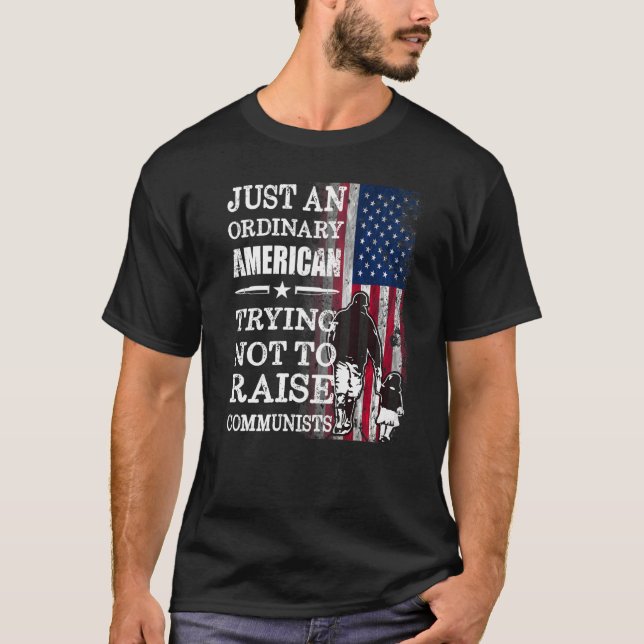 T-shirt Juste Un Américain Ordinaire Essayant De Ne Pas Él (Devant)