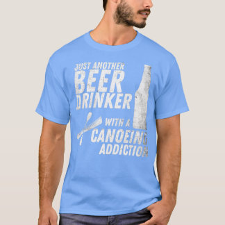 T-shirt Juste Un Autre Buveur De Bières Avec Une Addictiti