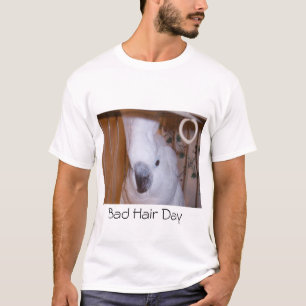T-shirt Juste un autre mauvais jour de cheveux !