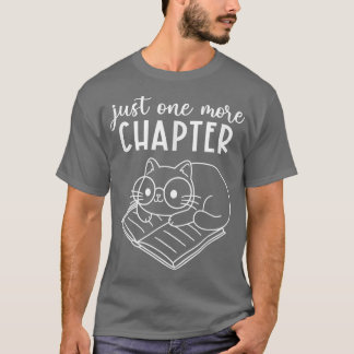 T-shirt Juste Un Chapitre De Plus Cute Chat Lecture Livre