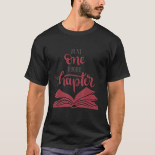 T-shirt Juste Un Chapitre De Plus Lecture Livre Lover Bibl