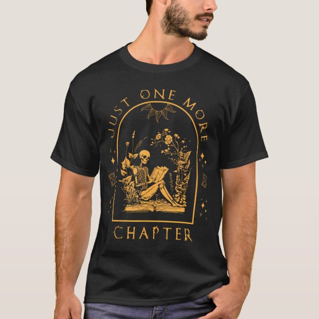 T-shirt Juste Un Chapitre De Plus Skeleton Lecteur De Lect (Devant)