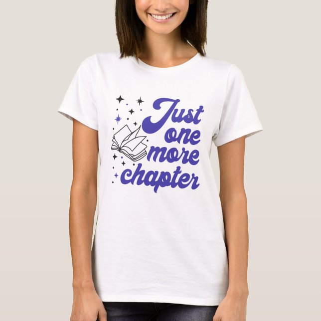 T-shirt Juste un chapitre de plus T pour femmes (Devant)