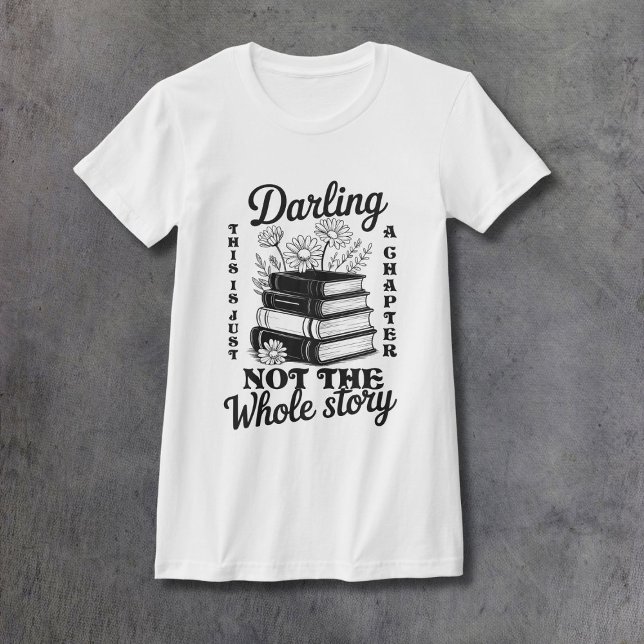 T-shirt Juste un chapitre pour femme ajusté (Créateur téléchargé)