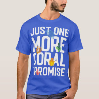 T-shirt Juste Un Corail De Plus Je Promets Aquaristic Salt
