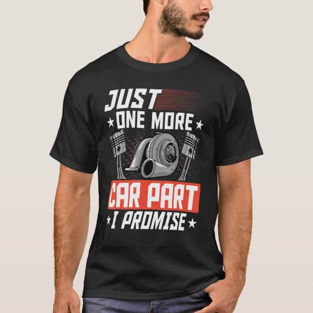T-shirt Juste Un De Plus Voiture Partie I Promet Voiture M (Devant)