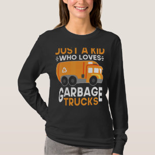 T-shirt Juste Un Enfant Qui Aime Les Garbage Trucks Pour L