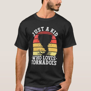 T-shirt Juste un gamin qui aime les tornades   Météorologi