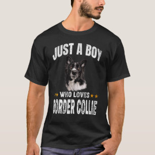 T-shirt Juste un garçon qui aime Border Collie Chien Chio