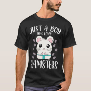 T-shirt Juste un garçon qui aime Hamsters Hamster Hamster