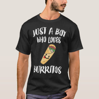 T-shirt Juste un garçon qui aime la nourriture Burritos