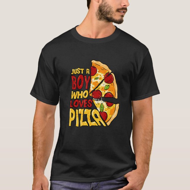 T-shirt Juste Un Garçon Qui Aime La Pizza (Devant)