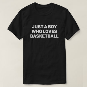 T-shirt Juste un garçon qui aime le basket-ball