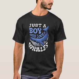 T-shirt Juste un garçon qui aime les baleines Garçons Enfa