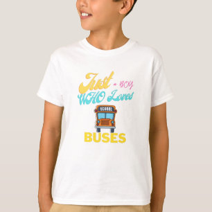 T-shirt Juste Un Garçon Qui Aime Les Bus À L'École Et U