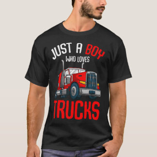 T-shirt Juste Un Garçon Qui Aime Les Camions Semi Remorque