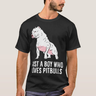 T-shirt Juste un garçon qui aime les chiens Pitbull