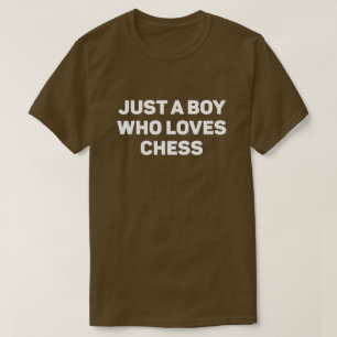 T-shirt Juste un garçon qui aime les échecs