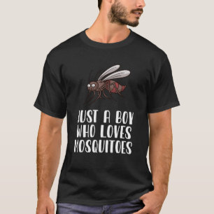 T-shirt Juste un garçon qui aime les moustiques