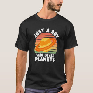 T-shirt Juste un garçon qui aime les planètes Funny Scienc