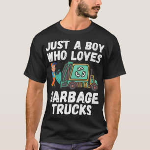 T-shirt Juste Un Garçon Qui Aime Les Poubelles Trucks Drôl