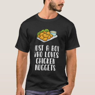 T-shirt Juste Un Garçon Qui Aime Les Poulet Nuggets