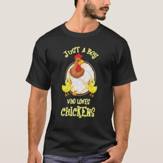 T-shirt Juste un garçon qui aime les poulets Ferme Animal