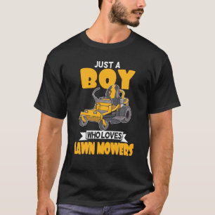 T-shirt Juste un garçon qui aime les tondeuses à gazon l'a