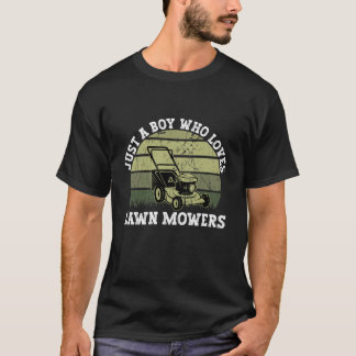 T-shirt Juste un garçon qui aime tondeuse à gazon Garçon à