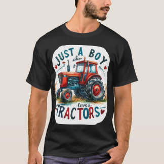 T-shirt Juste Un Garçon Qui Aime Tracteurs T-Shirt, Annive
