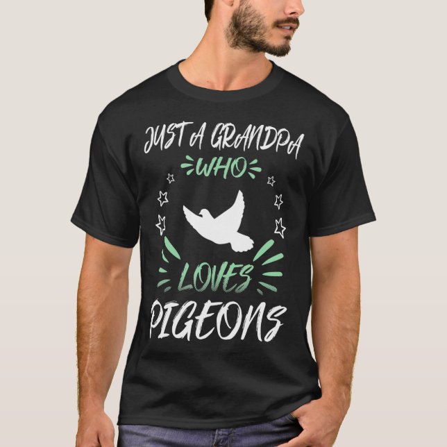 T-shirt Juste Un Grand-Père Qui Aime Les Pigeons (Devant)