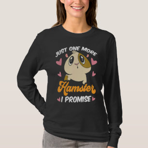 T-shirt Juste Un Hamster De Plus Je Promets Joli Propriéta