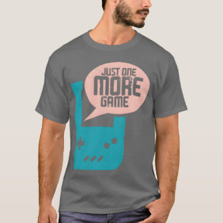 T-shirt Juste un jeu de plus 2 rétro rétro