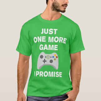 T-shirt Juste un jeu de plus je promets Funny Gaming boy