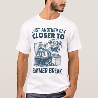 T-shirt Juste Un Jour Plus Près De L'Employé De Pause Été