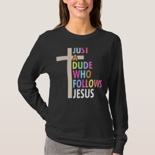 T-shirt Juste Un Mec Qui Suit Jésus Croix Graphe Coloré