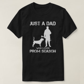T-shirt Juste un papa qui aime la saison du bal de promo