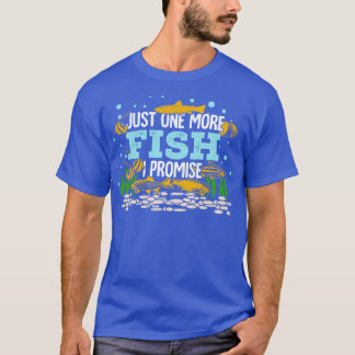 T-shirt Juste Un Poisson De Plus Que Je Promets