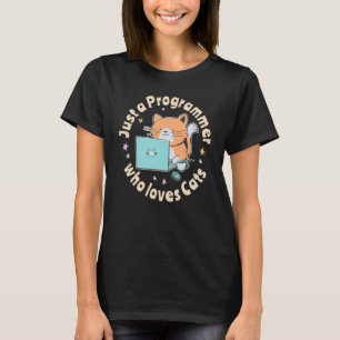 T-shirt Juste un programmeur qui aime les chats et l'infor