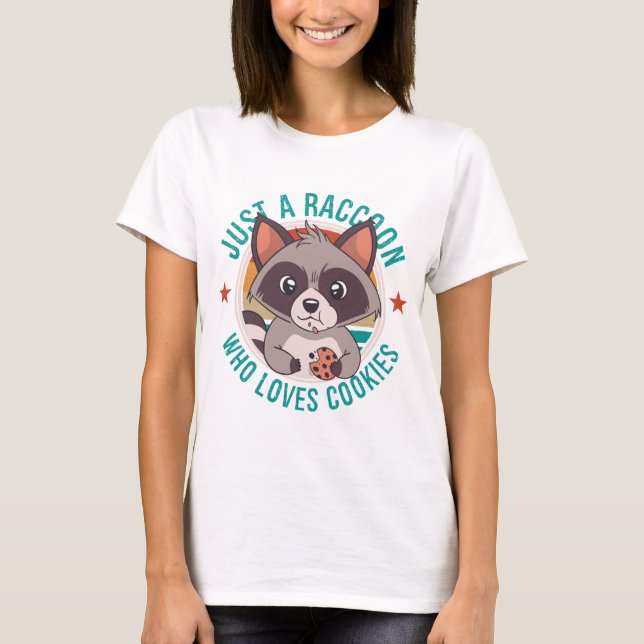 T-shirt Juste Un Raccoon Qui Aime Les Cookies (Devant)