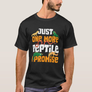 T-shirt Juste Un Reptile De Plus Je Promets Lizard Gecko