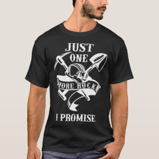 T-shirt Juste un rocher de plus je promets géologue géolog