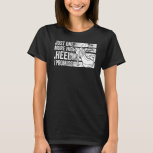 T-shirt Juste un talon de plus Je Promets Fête