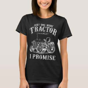 T-shirt Juste Un Tracteur De Plus Je Promets Funny Vintage