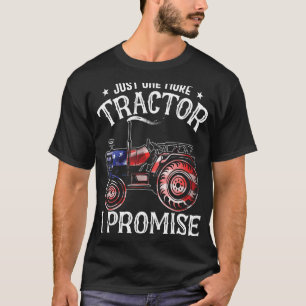 T-shirt Juste Un Tracteur De Plus Je Promets L'Agriculture